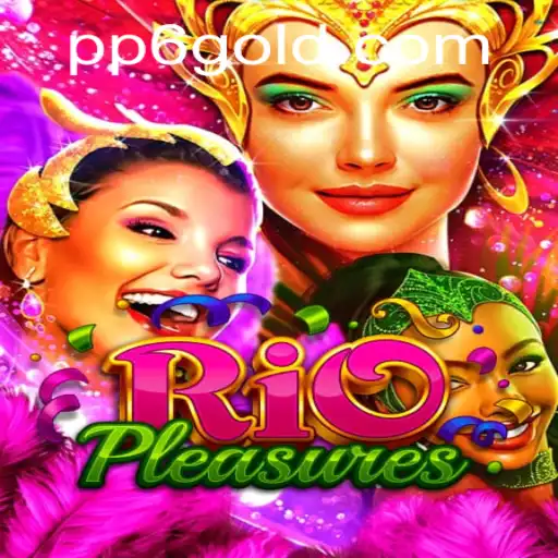 Explore the Thrilling World of RioPleasures with pp6 PH Login